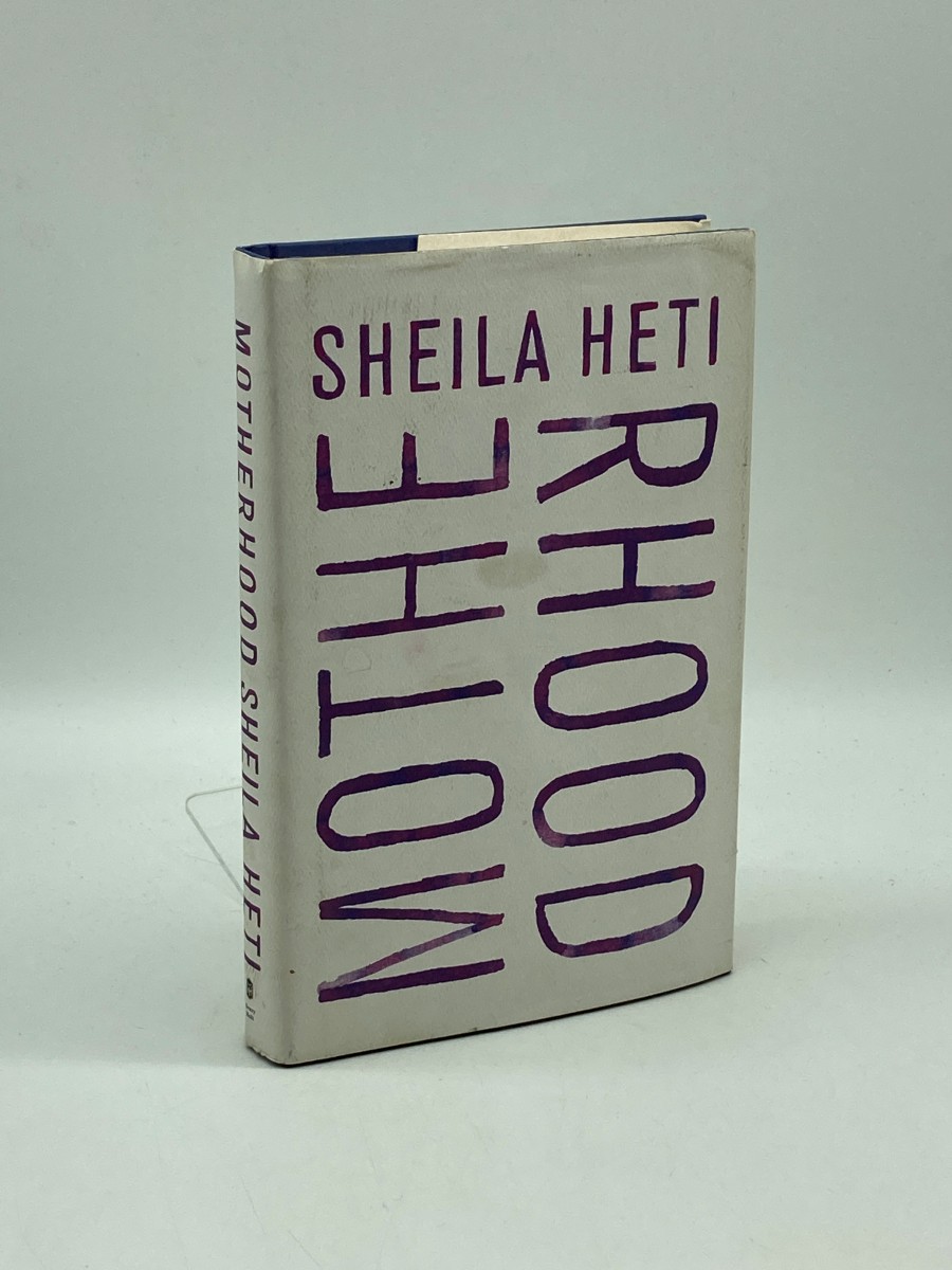 Motherhood (First Printing) A Novel