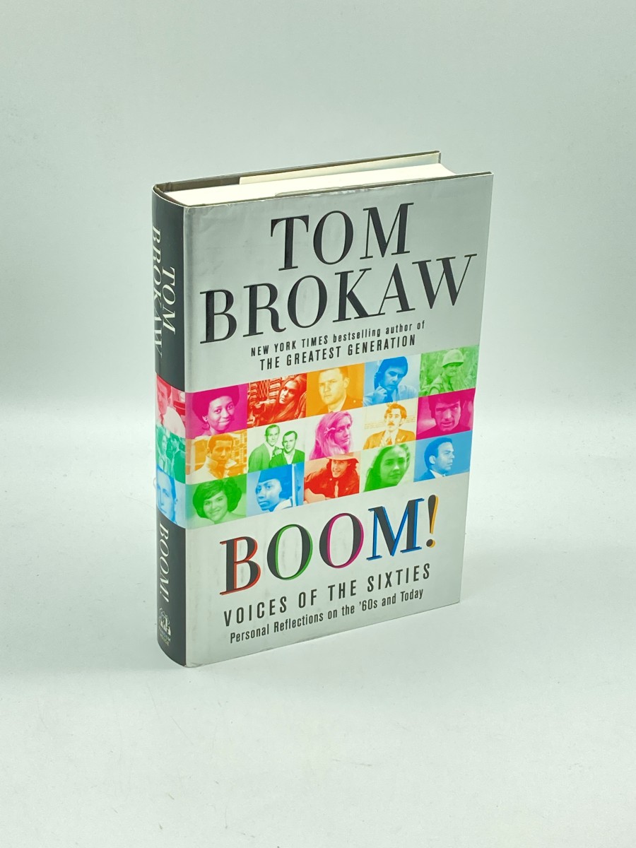 Boom! (First Printing) Voices of the Sixties Personal Reflections on the '60S and Today