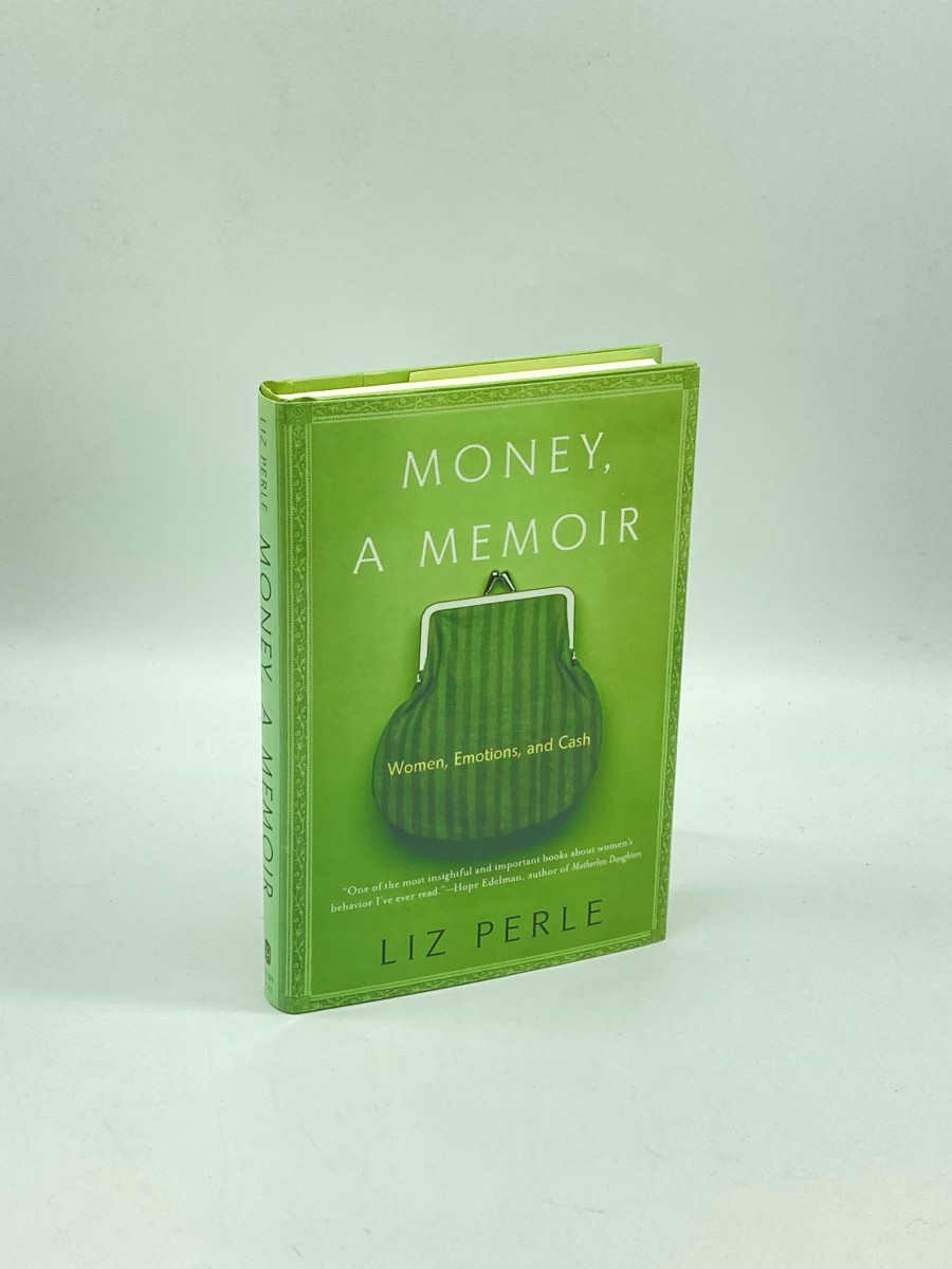 Money, a Memoir (First Printing) Women, Emotions, and Cash