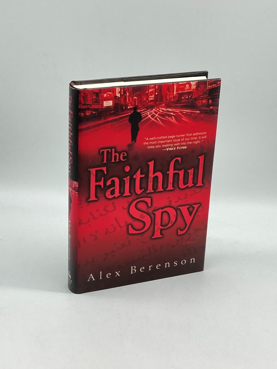The Faithful Spy (First Printing) A Novel