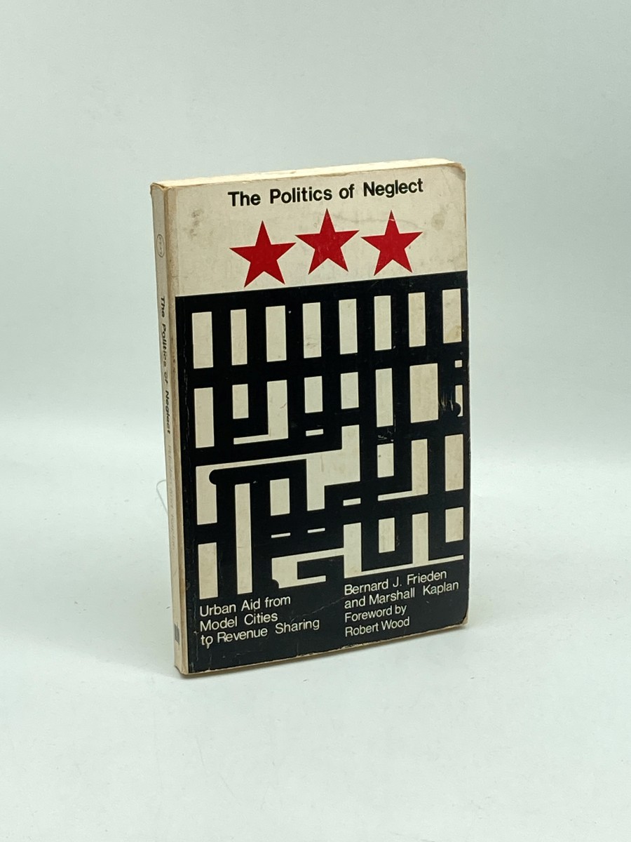 The Politics of Neglect Urban Aid from Model Cities to Revenue Sharing