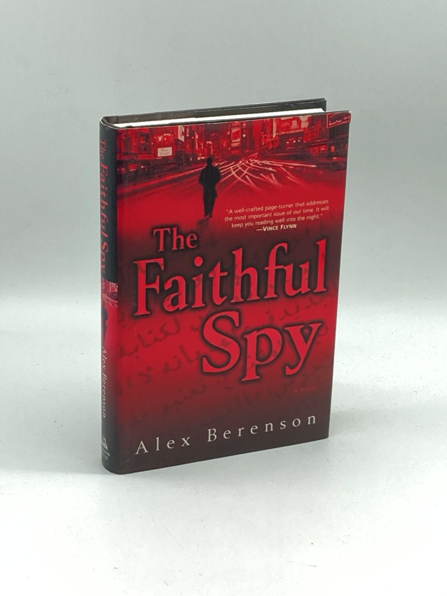 The Faithful Spy (First Printing) A Novel