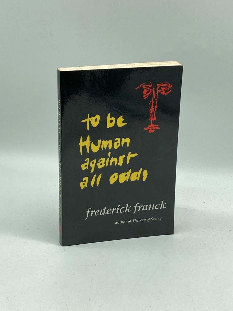 To be Human Against all Odds (Signed)