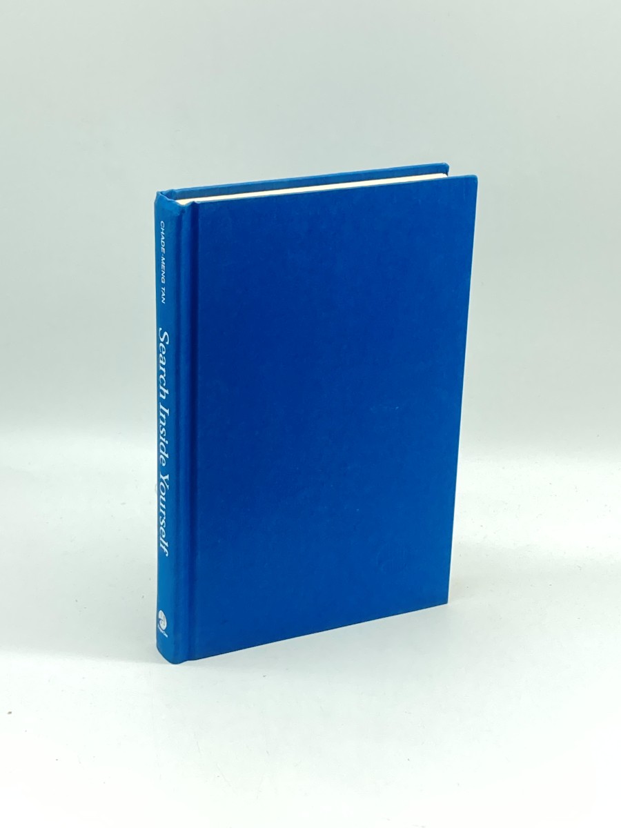 Search Inside Yourself (First Printing) The Unexpected Path to Achieving Success, Happiness