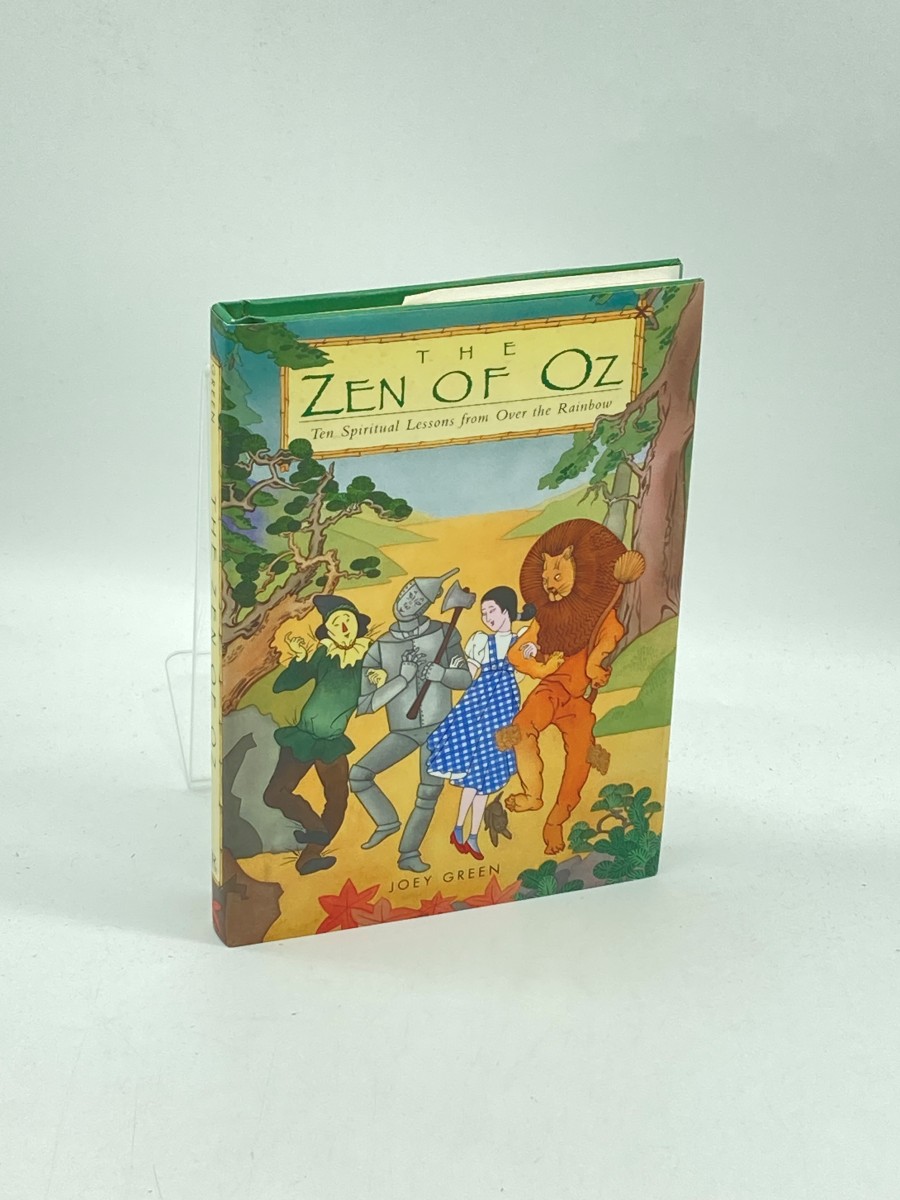 The Zen of Oz Ten Spiritual Lessons from over the Rainbow