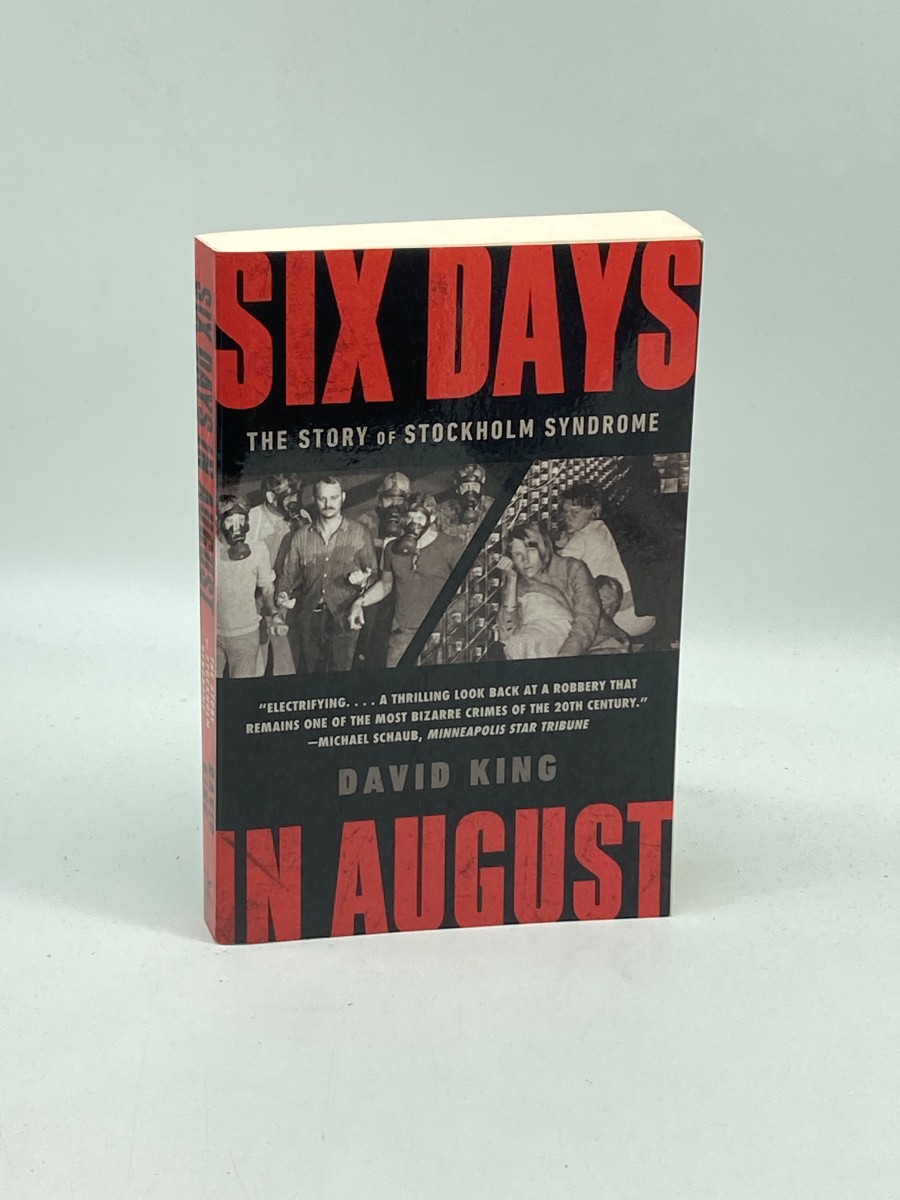 Six Days in August The Story of Stockholm Syndrome