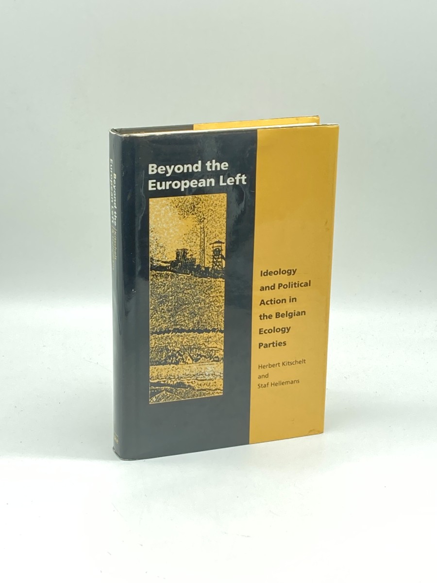 Beyond the European Left Ideology and Political Action in the Belgian Ecology