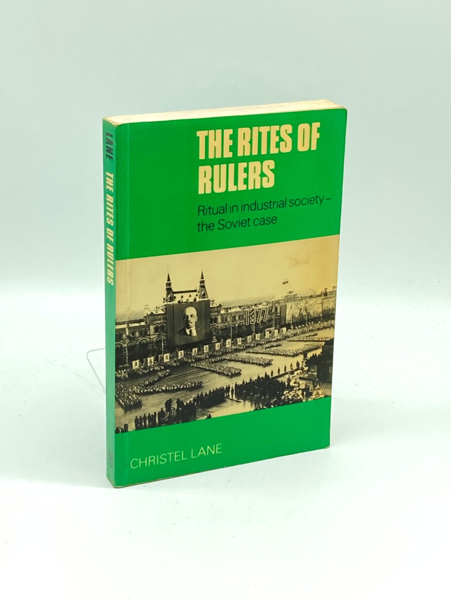 The Rites of Rulers Ritual in Industrial Society - the Soviet Case