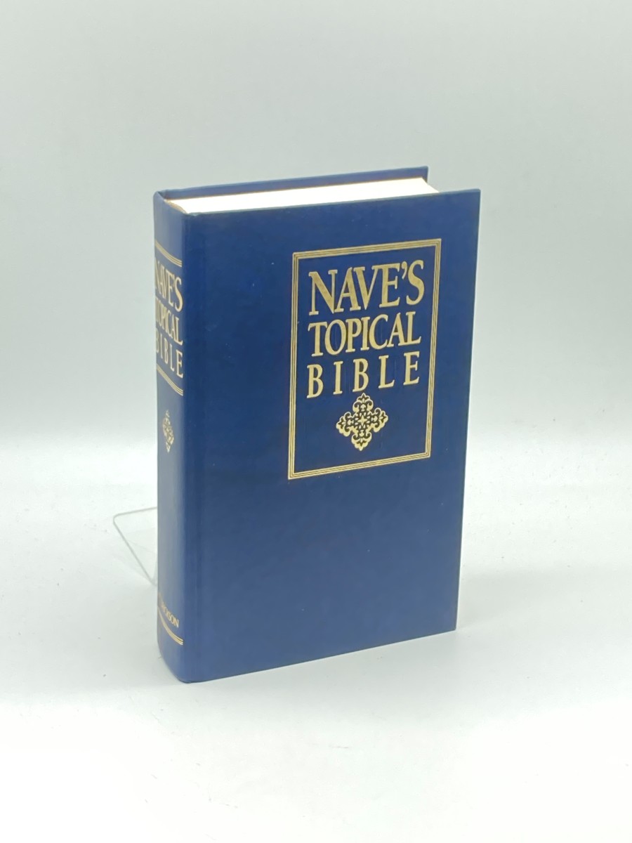 Nave's Topical Bible A Comprehensive Digest of over 20,000 Topics and Subtopics with More Than 10,000 Associated Scripture References