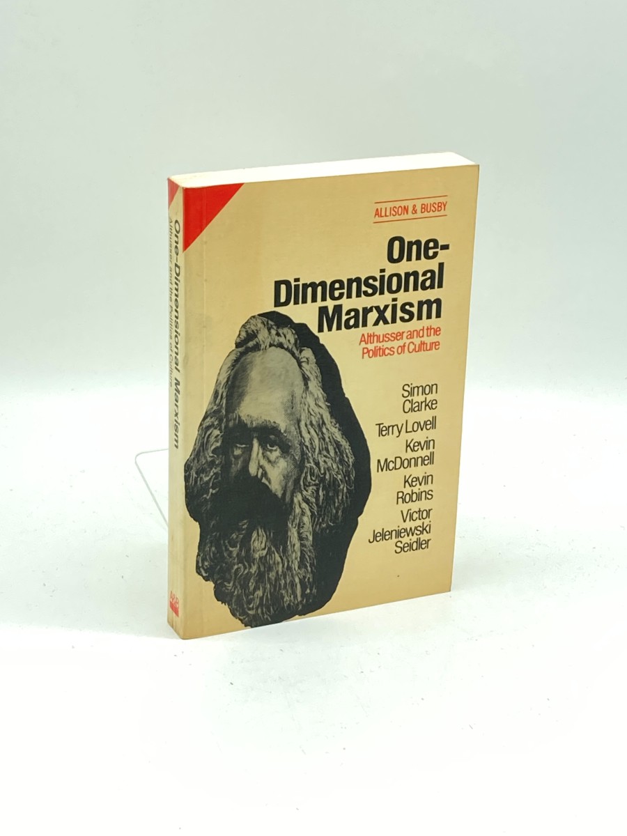 One Dimensional Marxism Althusser and the Politics of Culture