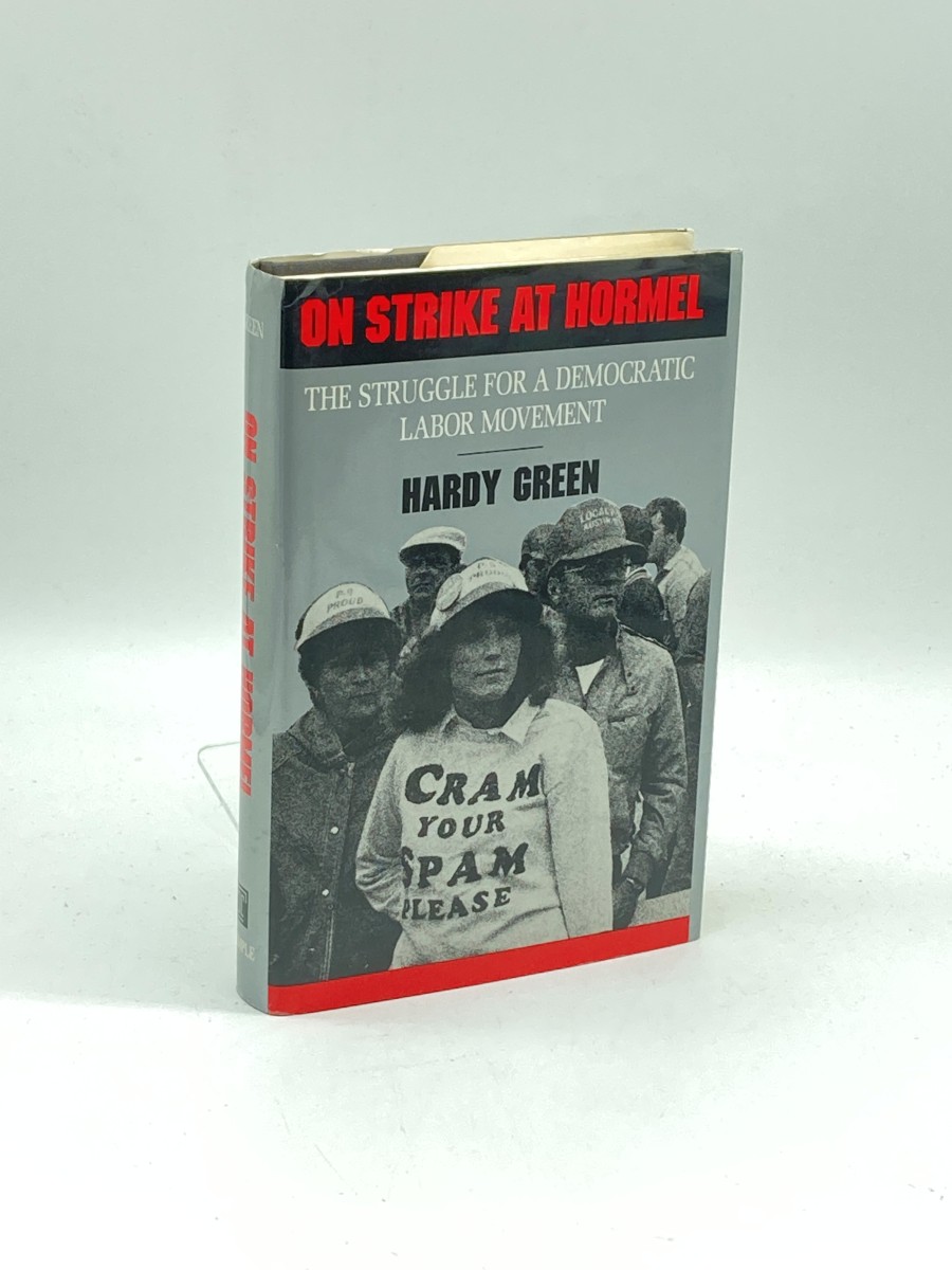 Image for On Strike At Hormel The Struggle for a Democratic Labor Movement On Strike At Hormel The Struggle for a Democratic Labor Movement
