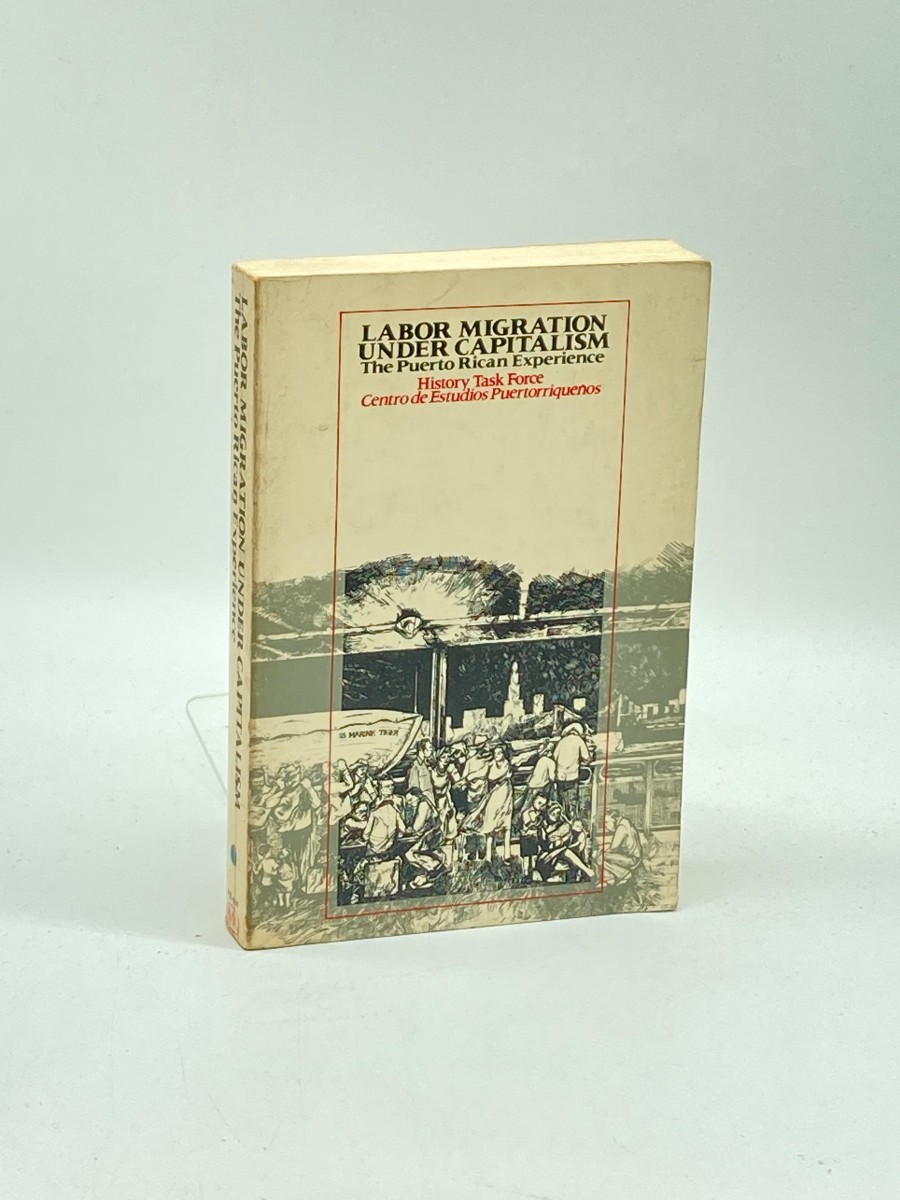 Labor Migration under Capitalism The Puerto Rican Experience