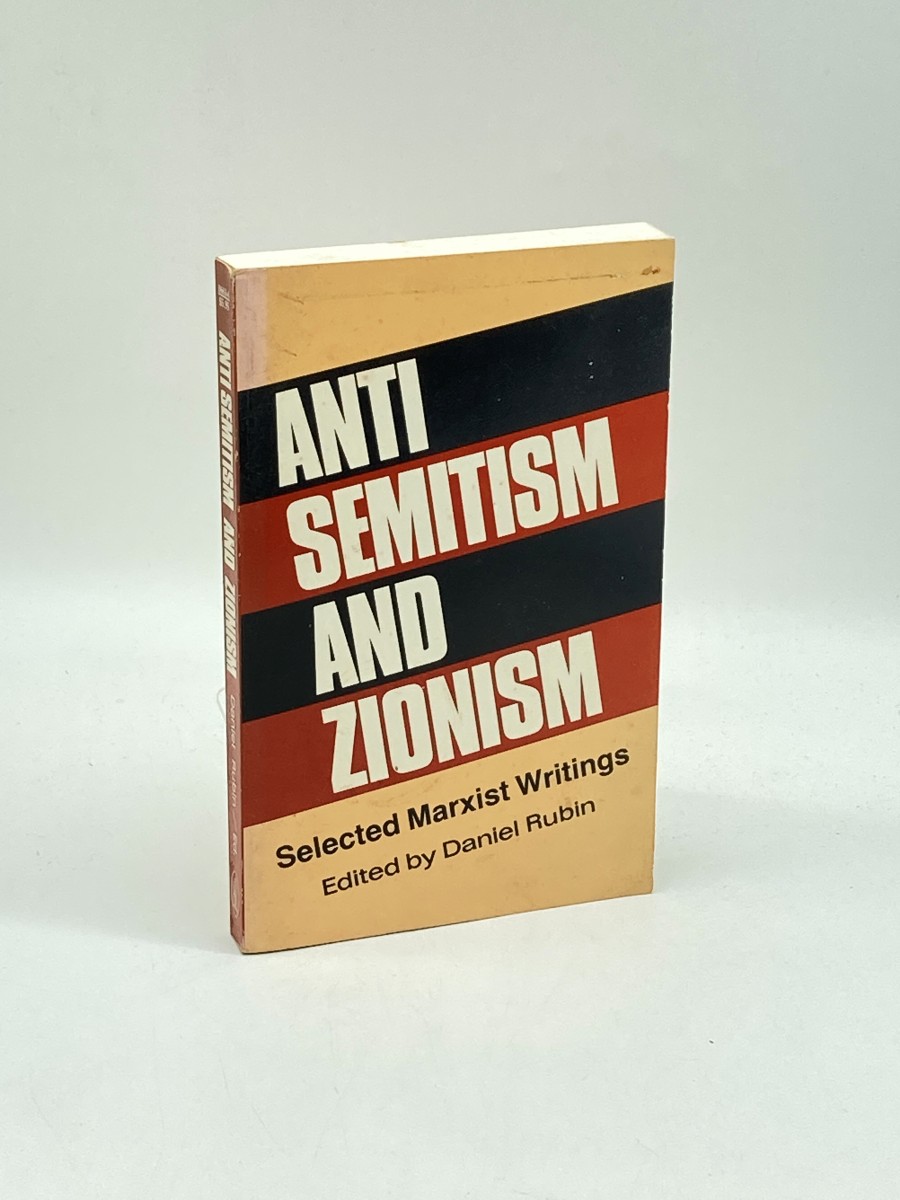 Anti-Semitism and Zionism (First Printing) Selected Marxist Writings