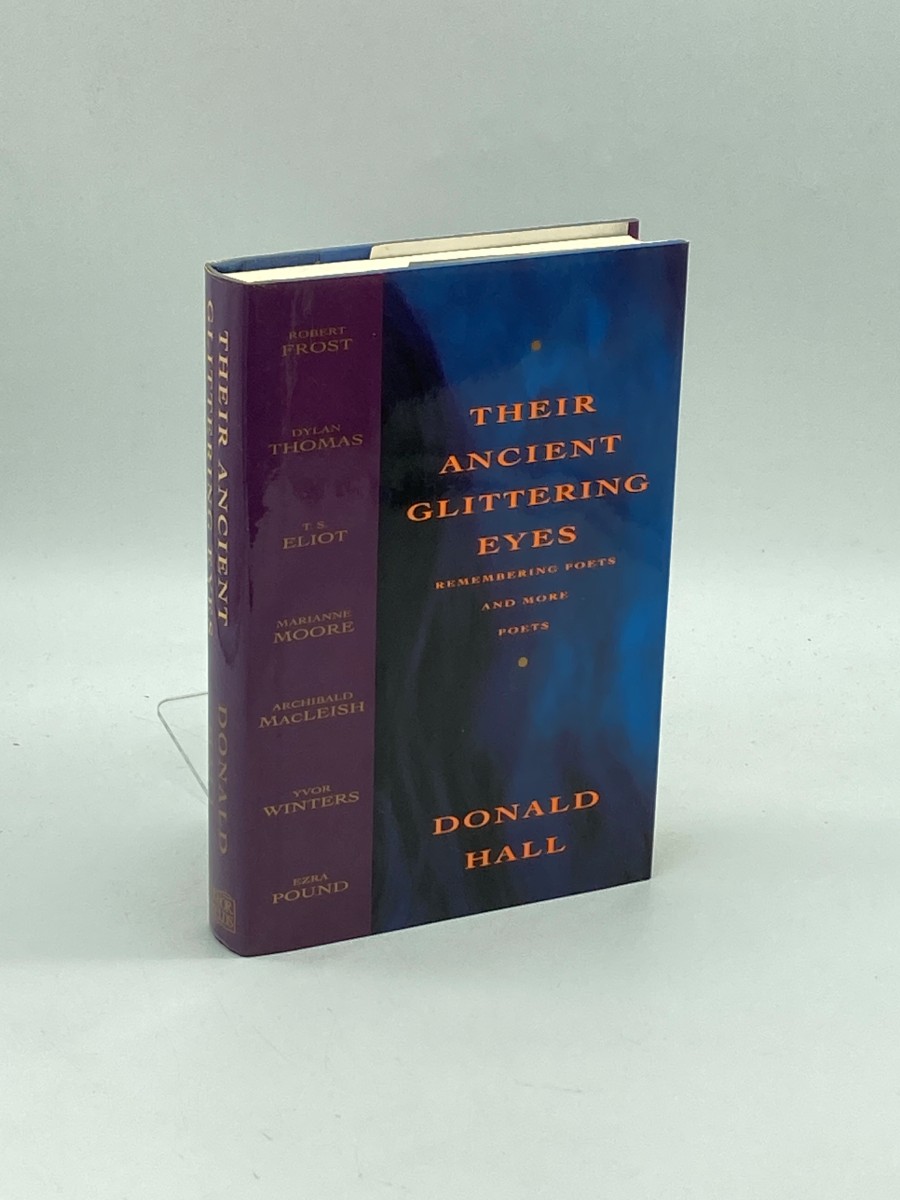 Their Ancient Glittering Eyes (First Printing) Remembering Poets and More Poets