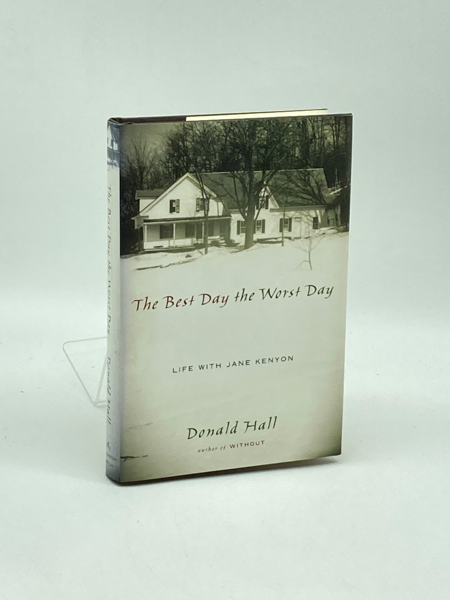 The Best Day the Worst Day (First Printing) Life with Jane Kenyon