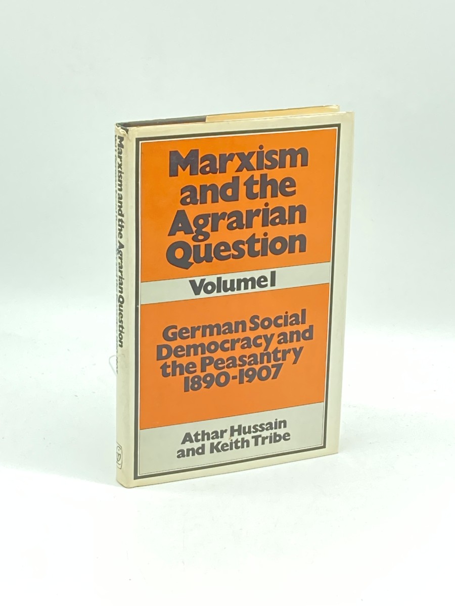 Image for Marxism and the Agrarian Question: Volume 1 German Social Democracy and the Peasantry 1890-1907 Marxism and the Agrarian Question: Volume 1 German Social Democracy and the Peasantry 1890-1907