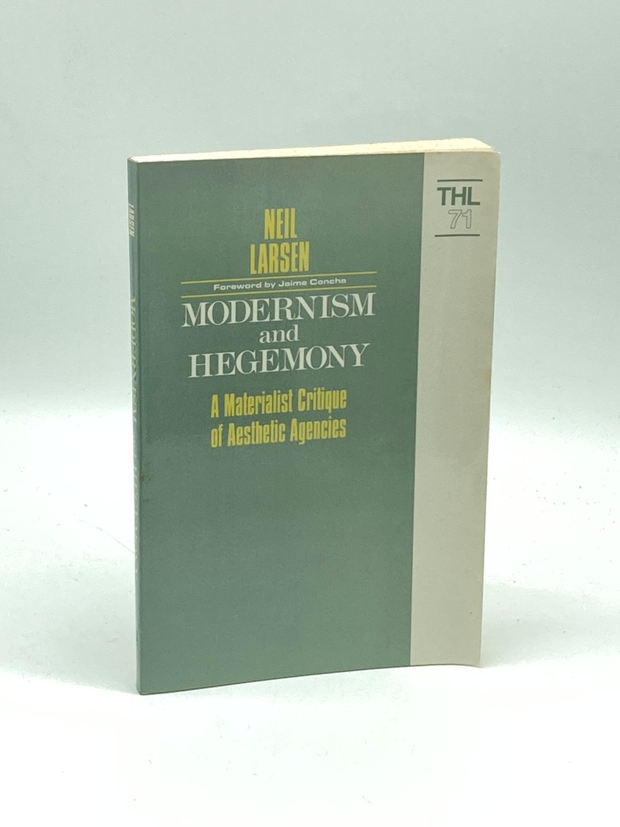 Image for Modernism and Hegemony A Materialist Critique of Aesthetic Agencies (Theory and History of Literature) Modernism and Hegemony A Materialist Critique of Aesthetic Agencies (Theory and History of Literature)