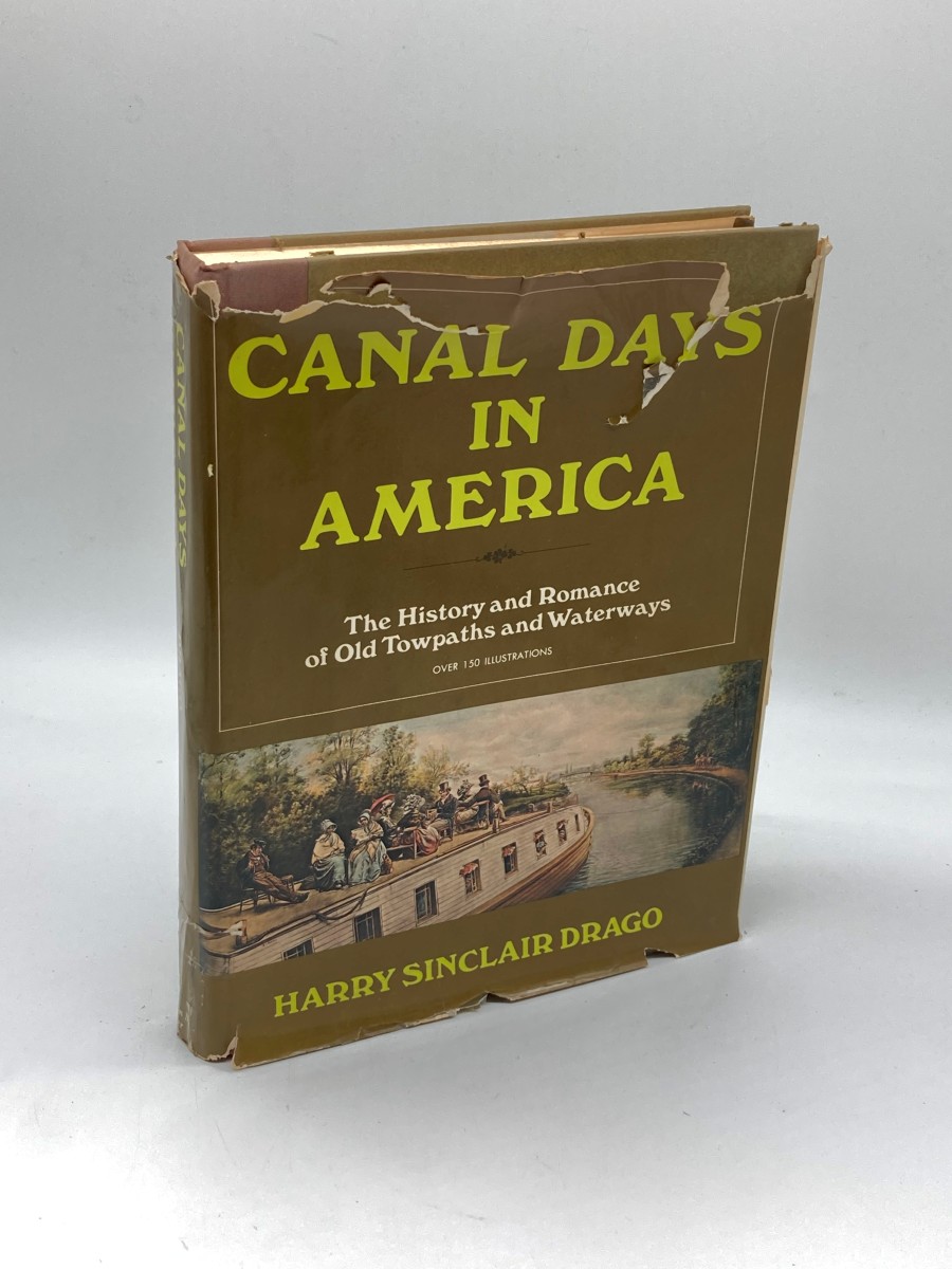 Image for Canal Days in America The History and Romance of Towpaths and Waterways Canal Days in America The History and Romance of Towpaths and Waterways