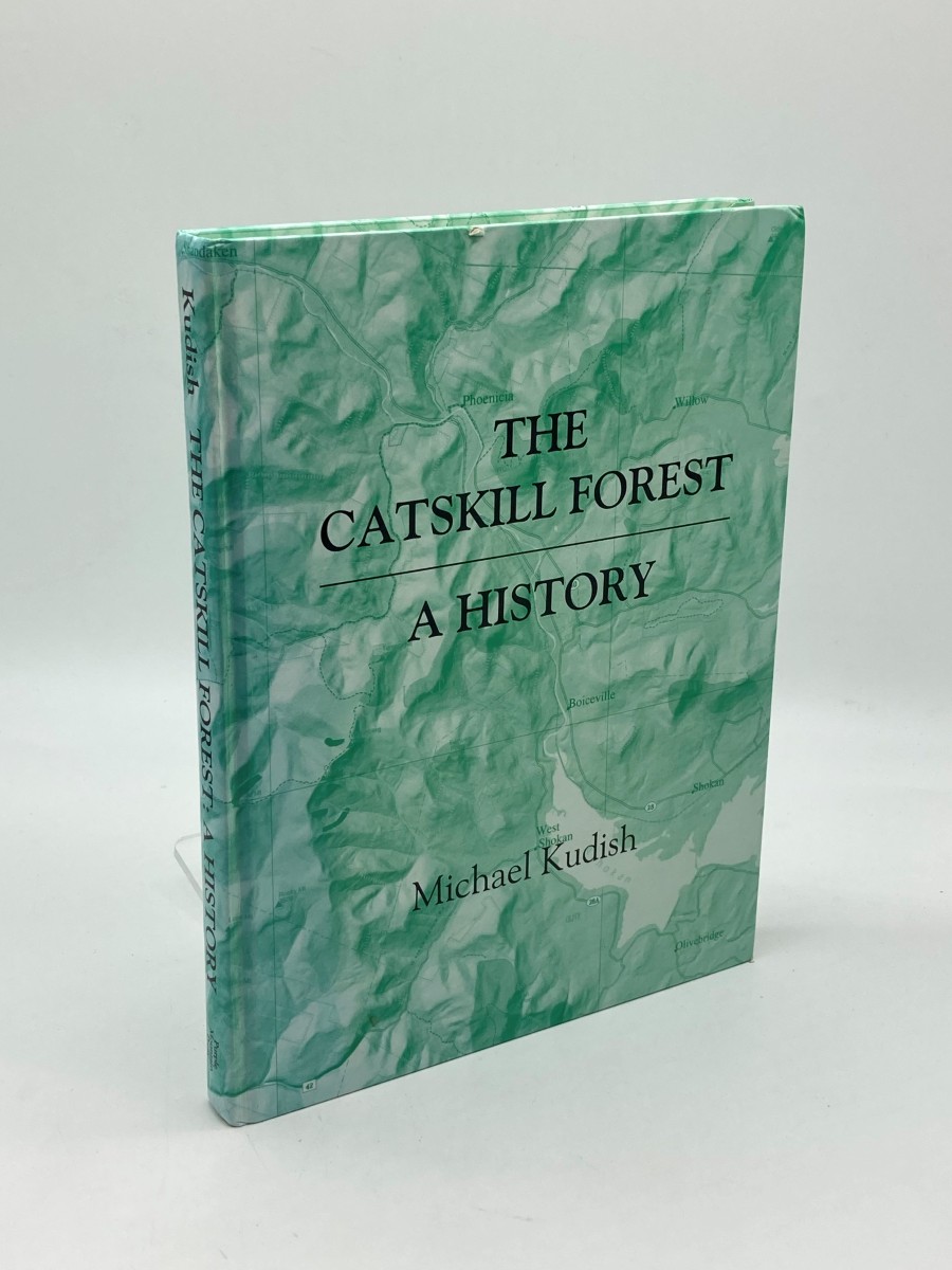 Image for The Catskill Forest (First Printing) A History The Catskill Forest (First Printing) A History