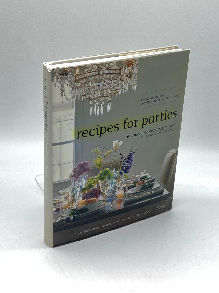 Recipes for Parties (Signed) (First Printing) Menus, Flowers, Decor: Everything for Perfect Entertaining