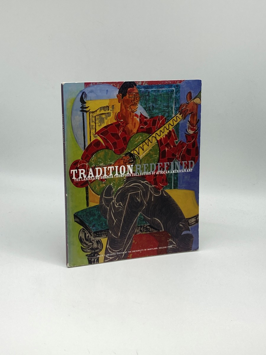 Image for Tradition Redefined The Larry and Brenda Thompson Collection of African American Art Tradition Redefined The Larry and Brenda Thompson Collection of African American Art