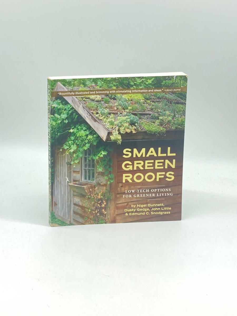 Image for Small Green Roofs Low-Tech Options for Greener Living Small Green Roofs Low-Tech Options for Greener Living