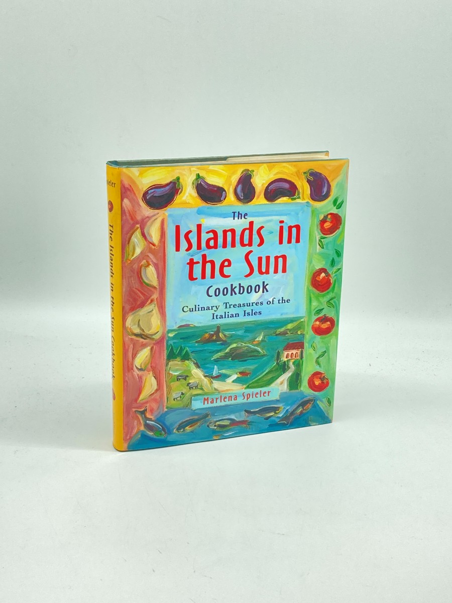 The Islands in the Sun Cookbook Culinary Treasures of the Italian Isles