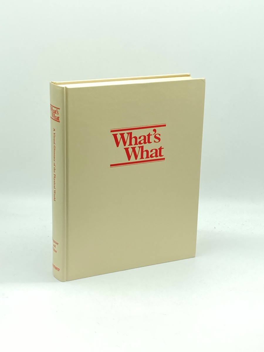 What's What A Visual Glossary of the Physical World