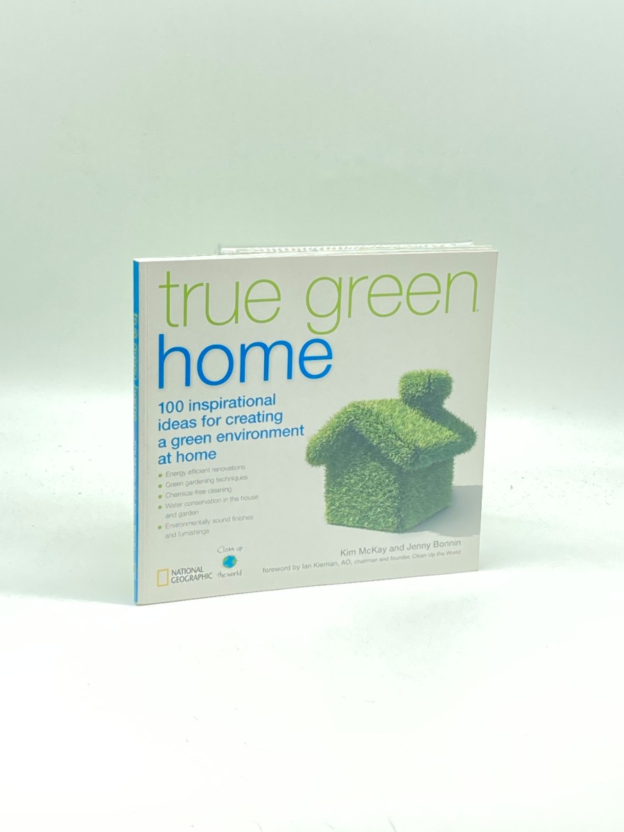 True Green Home 100 Inspirational Ideas for Creating a Green Environment At Home