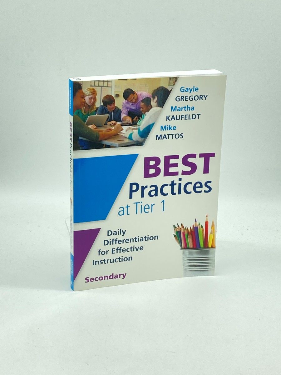 Solution Tree Best Practices At Tier 1 Daily Differentiation for Effective Instruction, Secondary