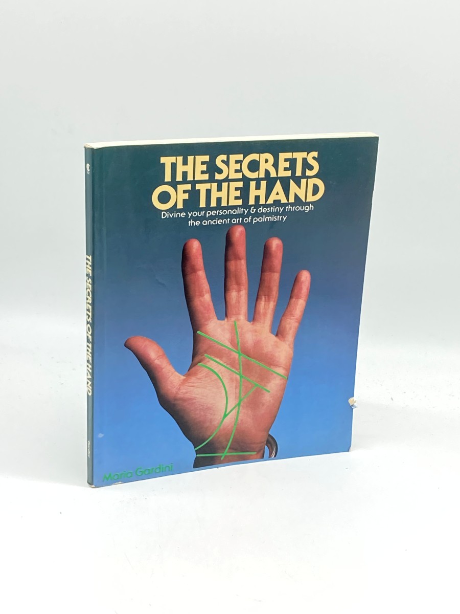 The Secrets of the Hand Divine Your Personality and Destiny through the Ancient Art of Palmistry