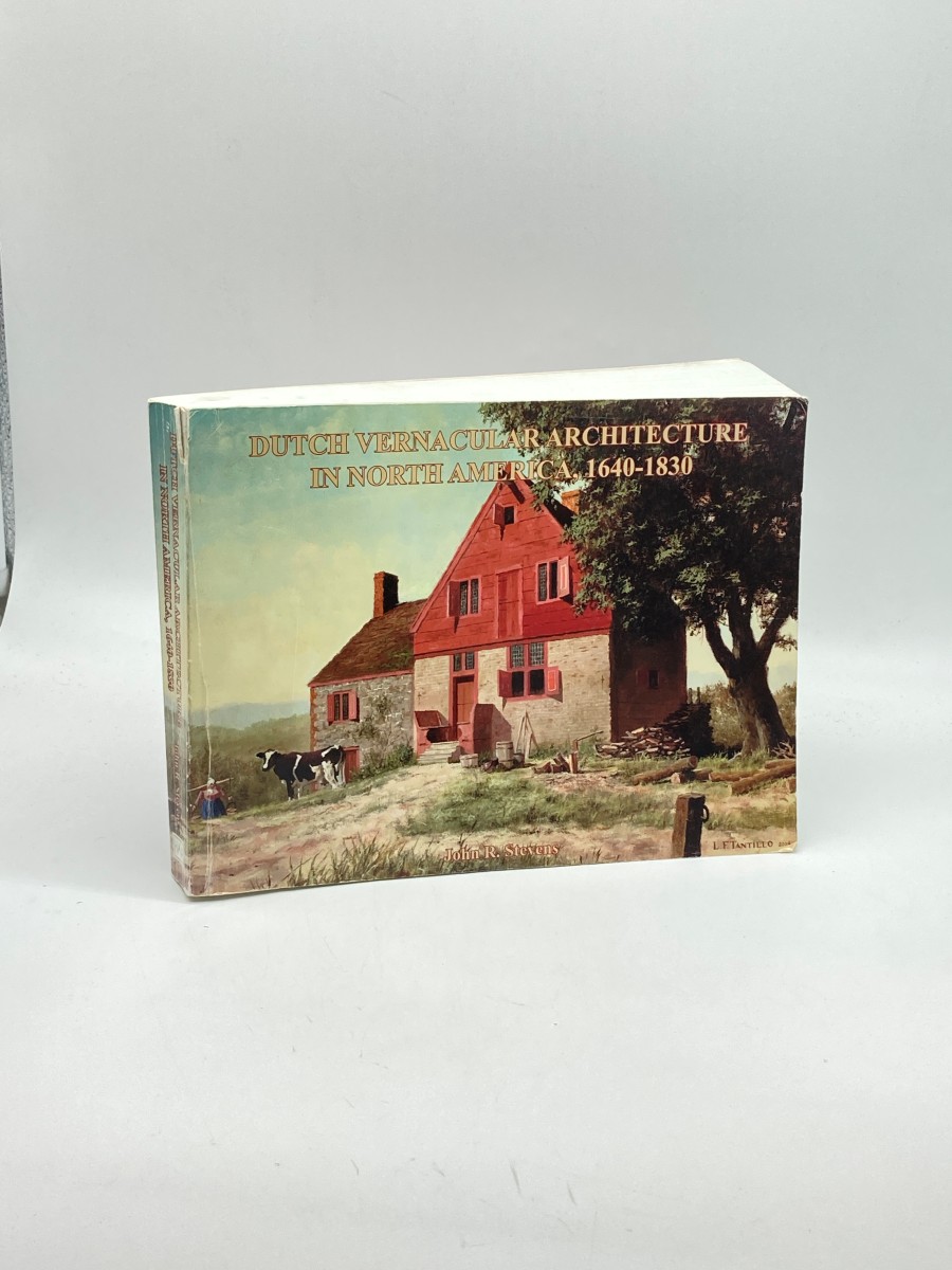 Image for Dutch Vernacular Architecture in North America, 1640-1830 Dutch Vernacular Architecture in North America, 1640-1830