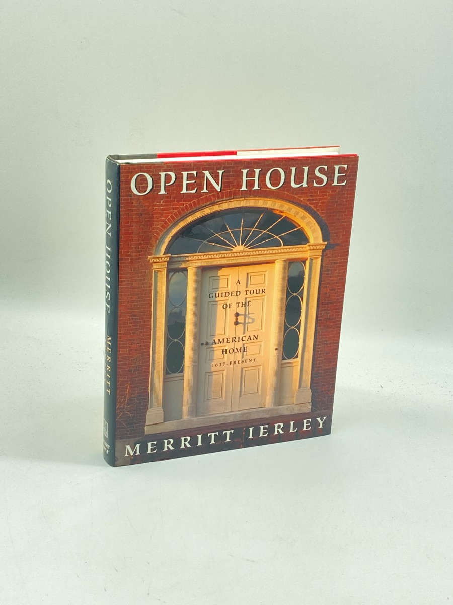 Image for Open House (First Printing) A Guided Tour of the American Home, 1637-Present Open House (First Printing) A Guided Tour of the American Home, 1637-Present