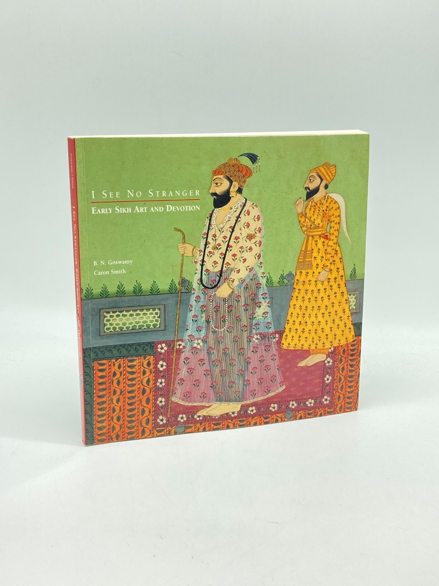 I See No Stranger Early Sikh Art and Devotion