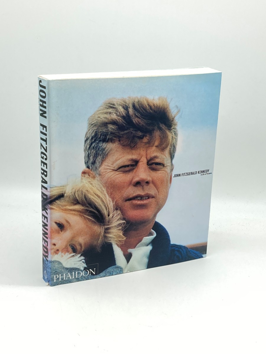 John Fitzgerald Kennedy A Life in Pictures