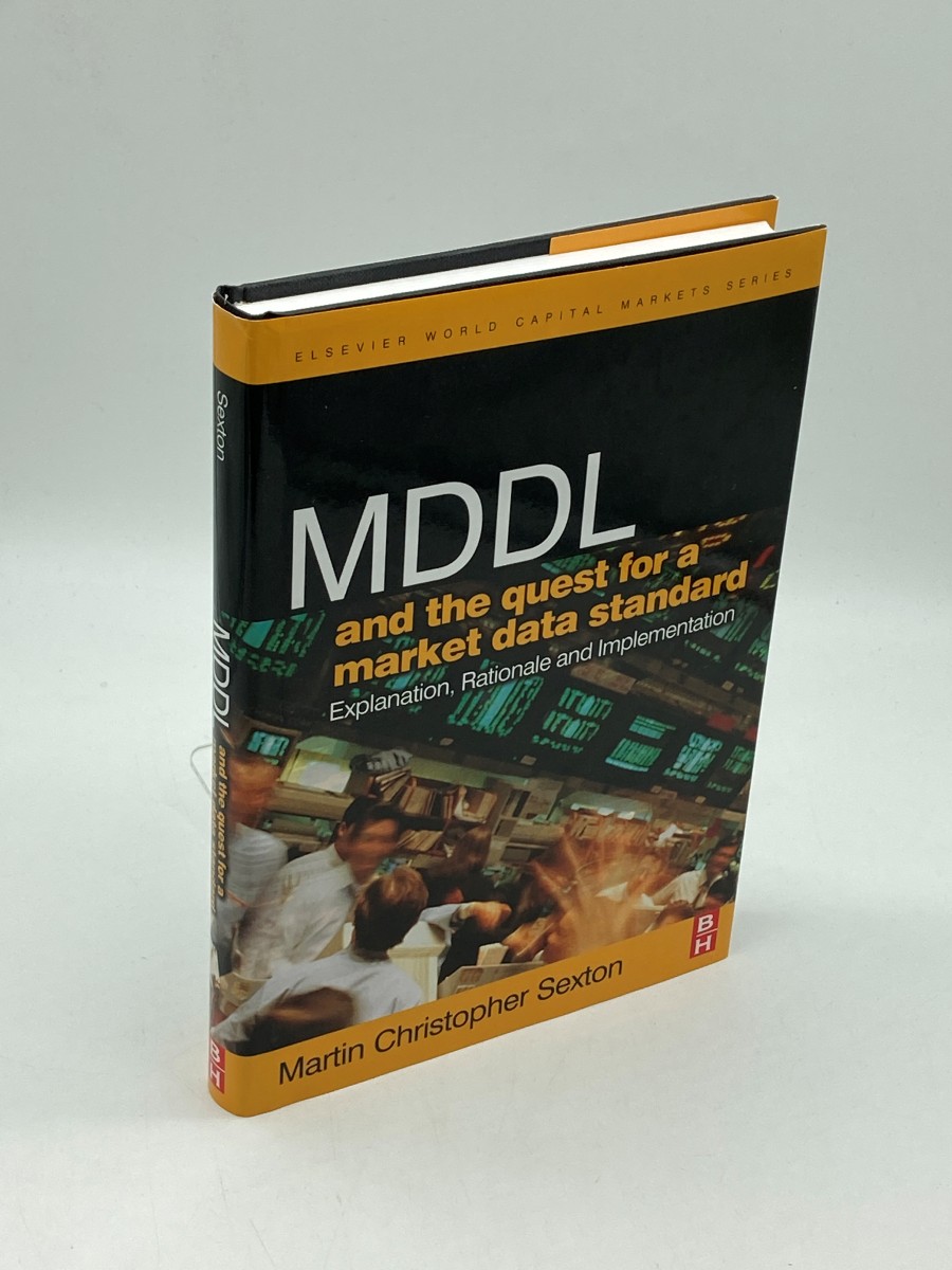 MDDL and the Quest for a Market Data Standard Explanation, Rationale, and Implementation