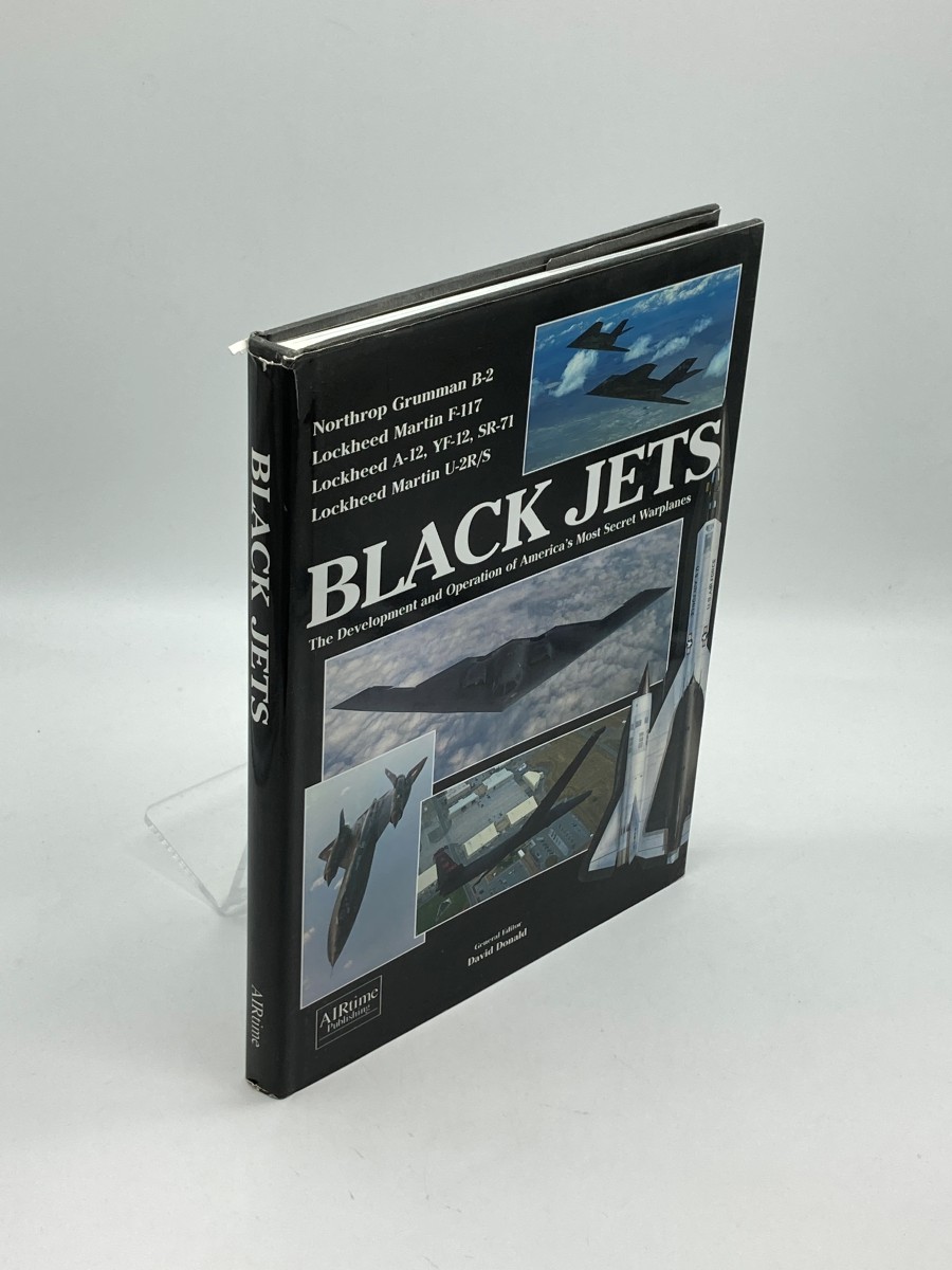 Black Jets The Development and Operation of America's Most Secret Warplanes