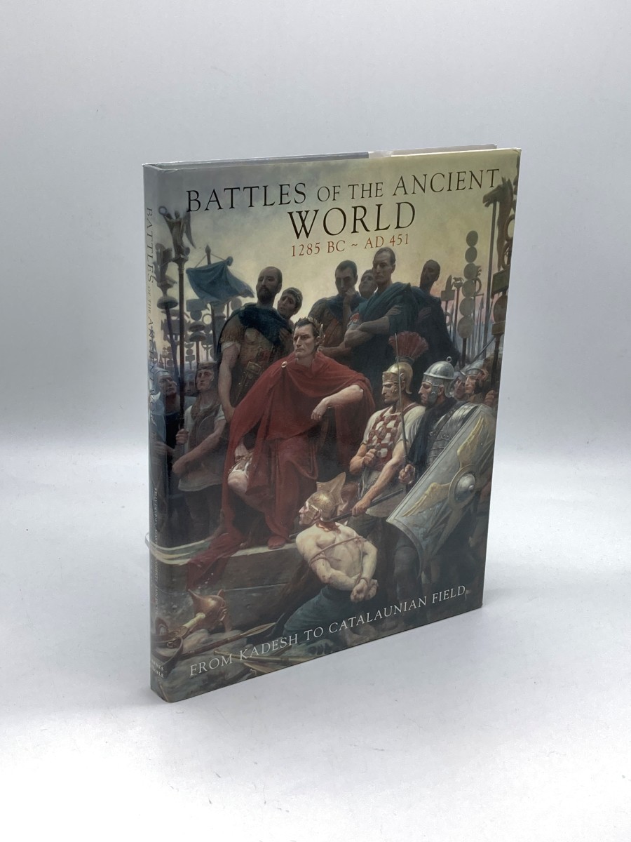 Battles of the Ancient World 1285 BC - AD 451 From Kadesh to Catalaunian Field