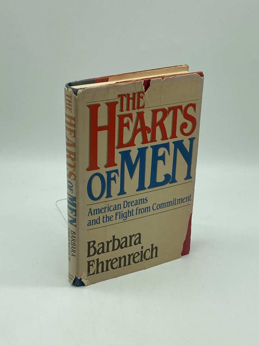 The Hearts of Men; American Dreams and the Flight from Commitment