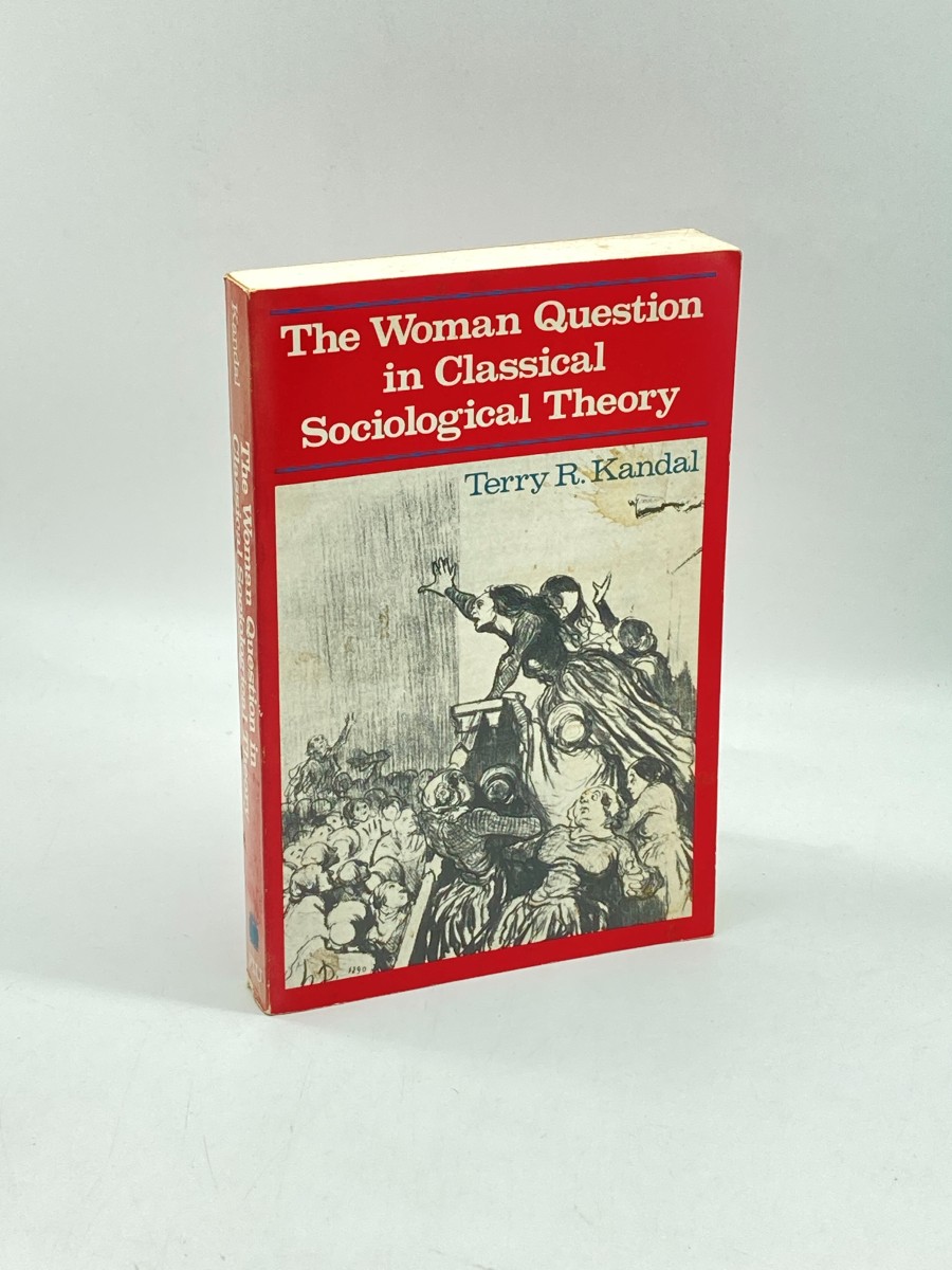Image for The Woman Question in Classical Sociological Theory The Woman Question in Classical Sociological Theory