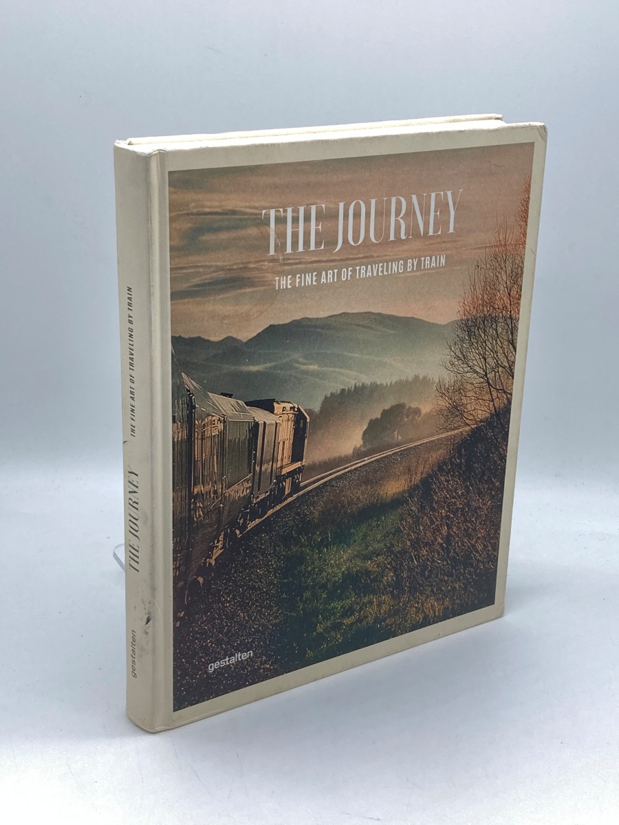 The Journey The Fine Art of Traveling by Train