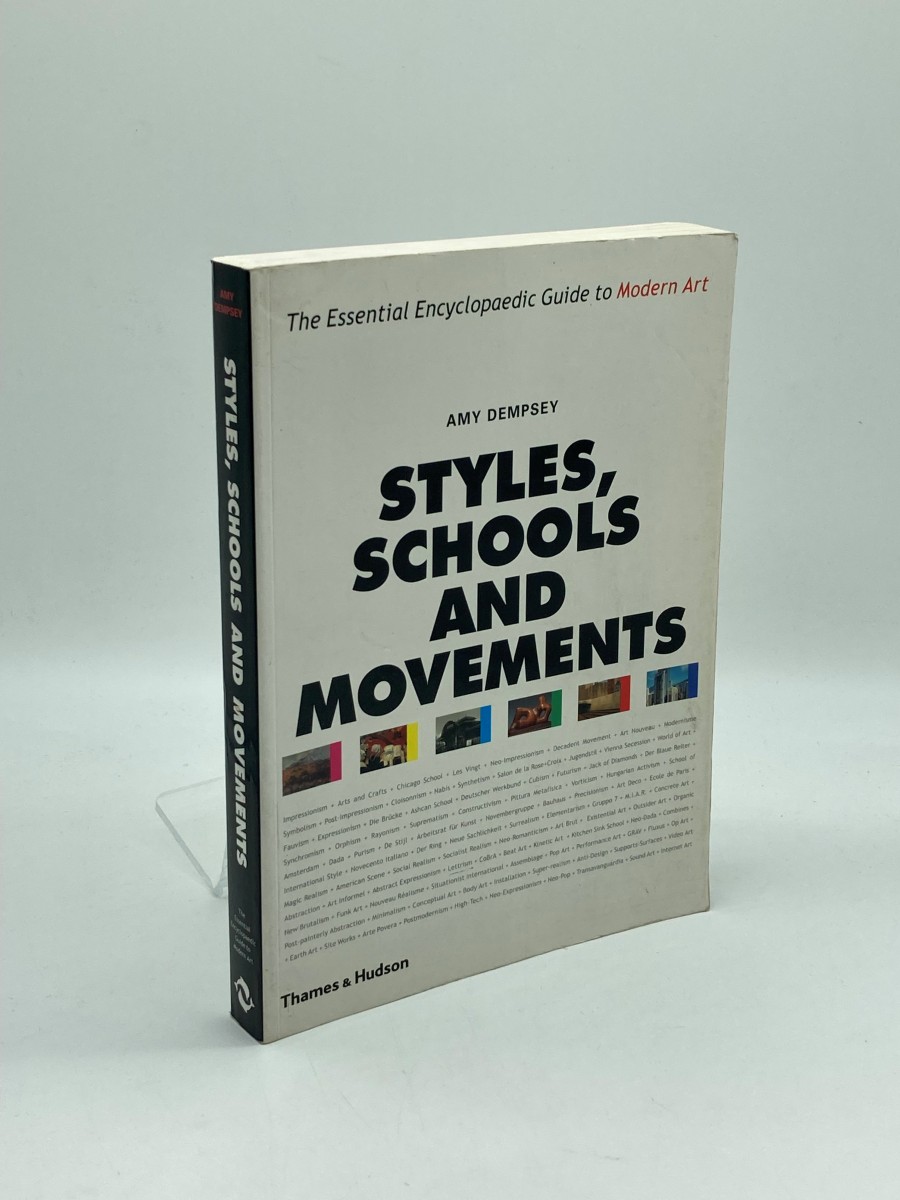 Styles, Schools and Movements The Essential Encyclopaedic Guide to Modern Art