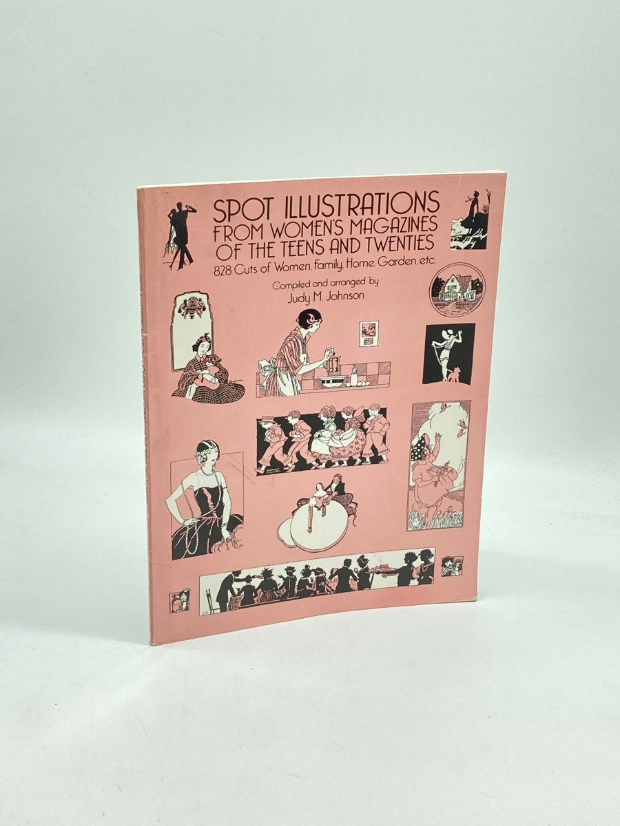 Spot Illustrations from Women's Magazines of the Teens and Twenties 828 Cuts of Women, Family, Home, Garden, Etc