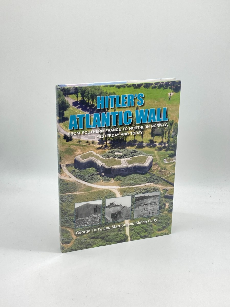 Image for Hitler's Atlantic Wall From Southern France to Northern Norway, Yesterday and Today Hitler's Atlantic Wall From Southern France to Northern Norway, Yesterday and Today