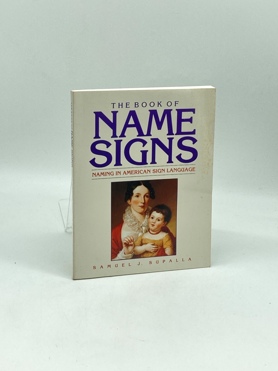The Book of Name Signs Naming in American Sign Language
