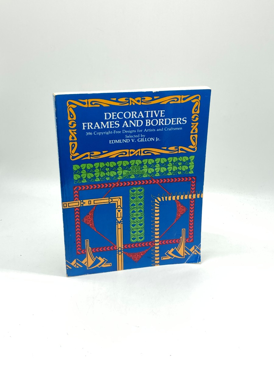 Image for Decorative Frames and Borders 396 Copyright-Free Designs for Artists and Craftsmen Decorative Frames and Borders 396 Copyright-Free Designs for Artists and Craftsmen