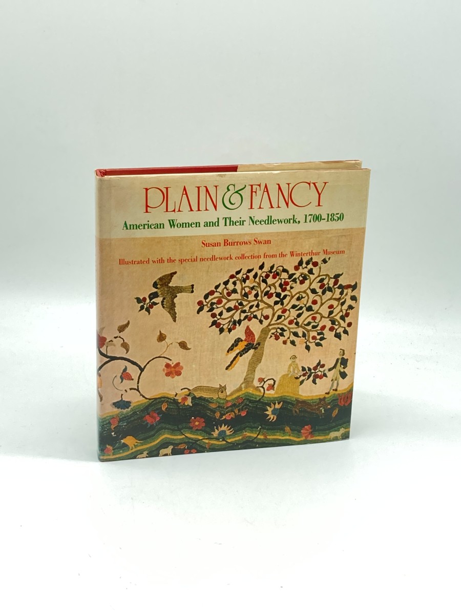 Image for Plain & Fancy American Women and Their Needlework, 1700-1850 Plain & Fancy American Women and Their Needlework, 1700-1850