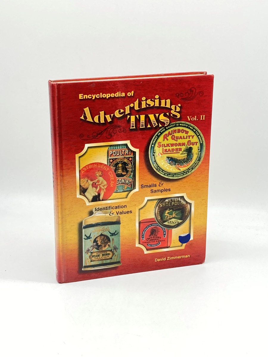 Encyclopedia of Advertising Tins, Vol. 2 Smalls & Samples, Identification & Values