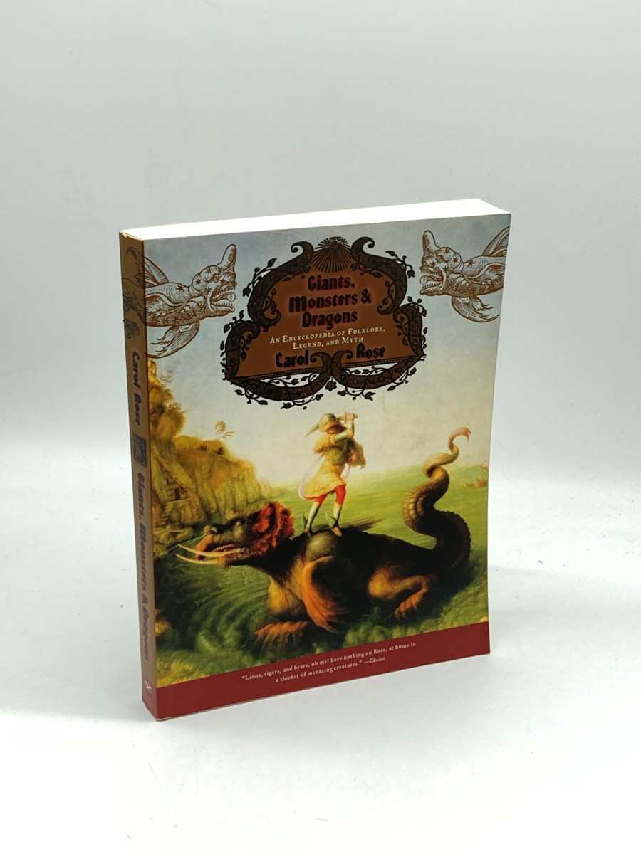 Giants, Monsters, and Dragons An Encyclopedia of Folklore, Legend, and Myth