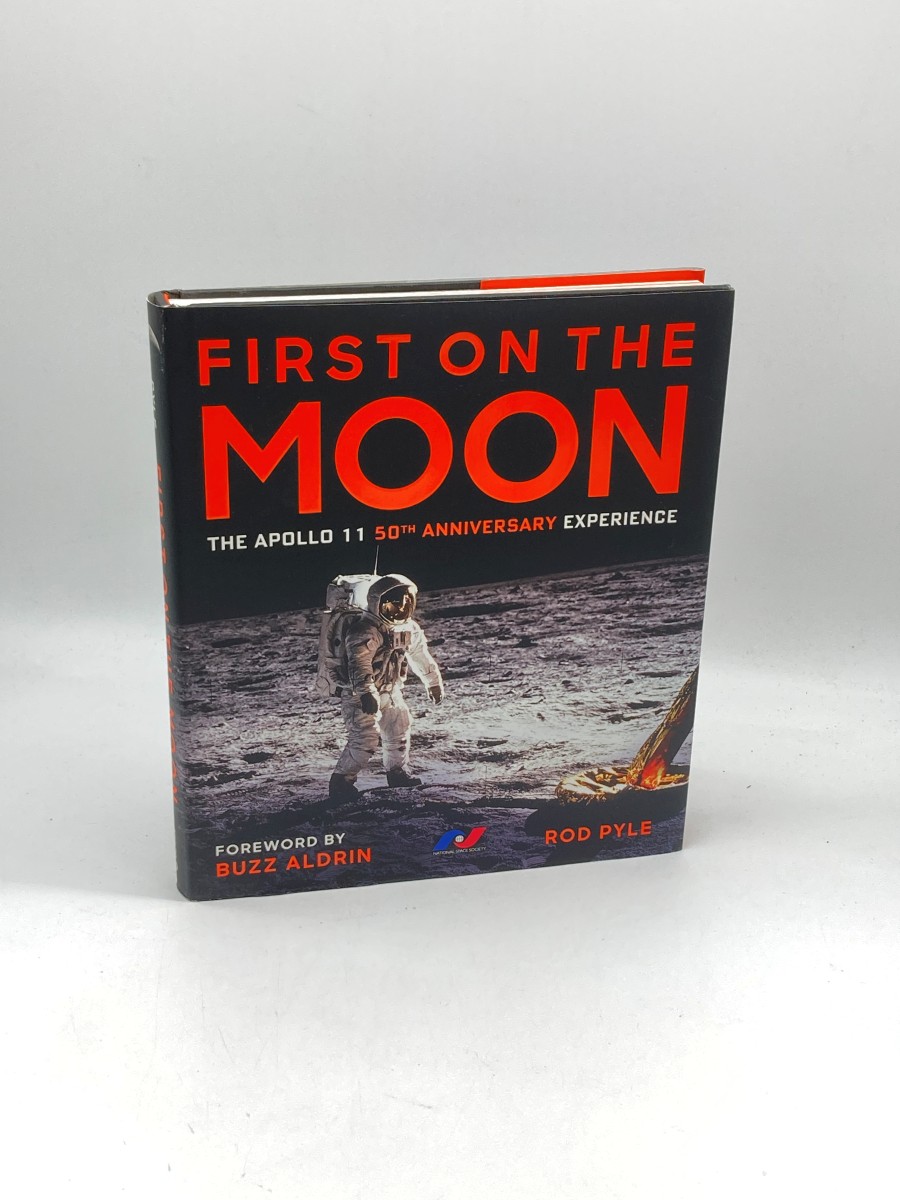 First on the Moon The Apollo 11 50Th Anniversary Experience